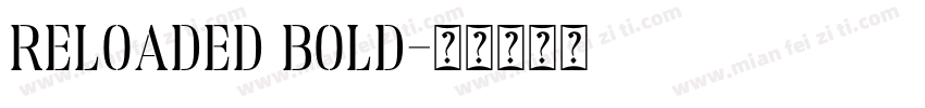 Reloaded Bold字体转换